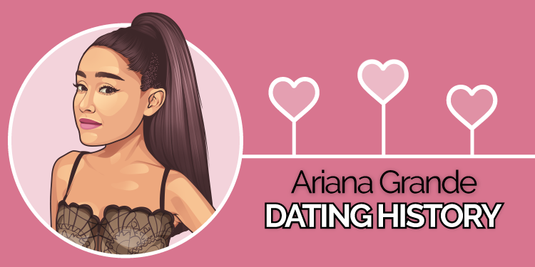Ariana Grande’s Dating History – A Complete List of Boyfriends