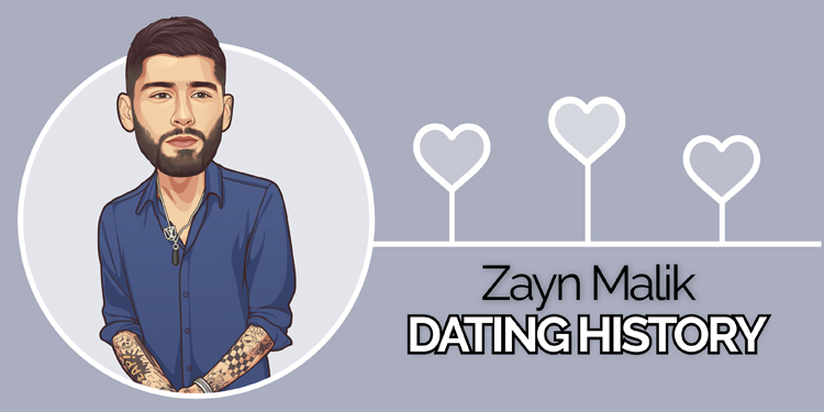 Zayn Malik’s Dating History – A Complete List of Girlfriends