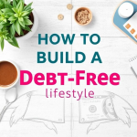 How to Build a Debt-Free Lifestyle