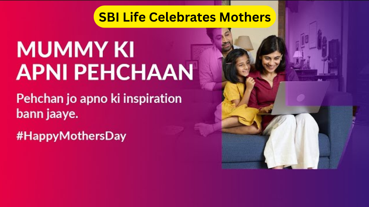 SBI Life Celebrates Mothers