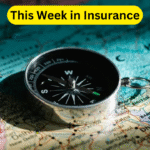 This Week in Insurance
