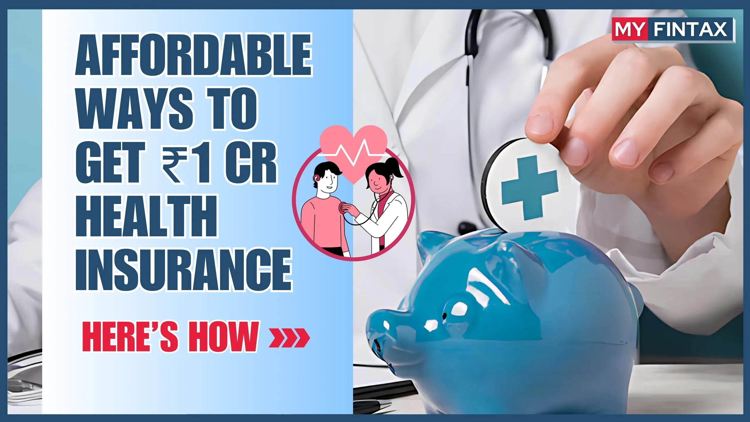 How to Afford a ₹1 Crore Health Insurance